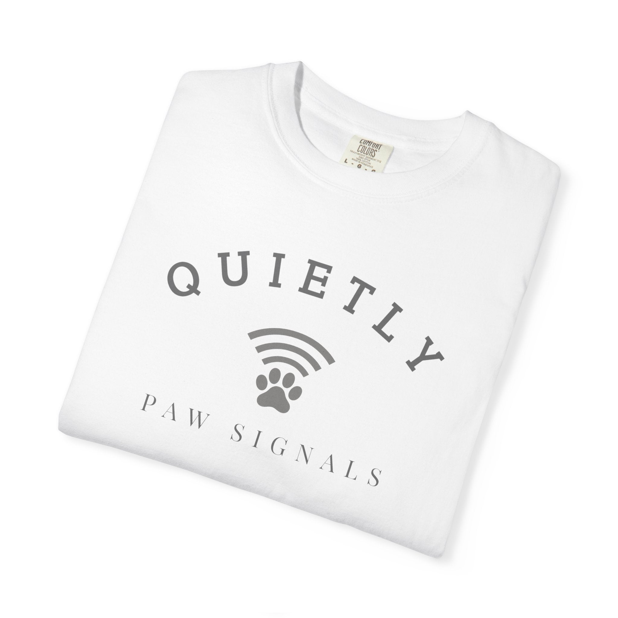 Pet Lover T-Shirt – Quietly, Just Vibes | Paw Signals