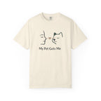 My Pet Gets Me T-Shirt – They Just Know | Paw Signals