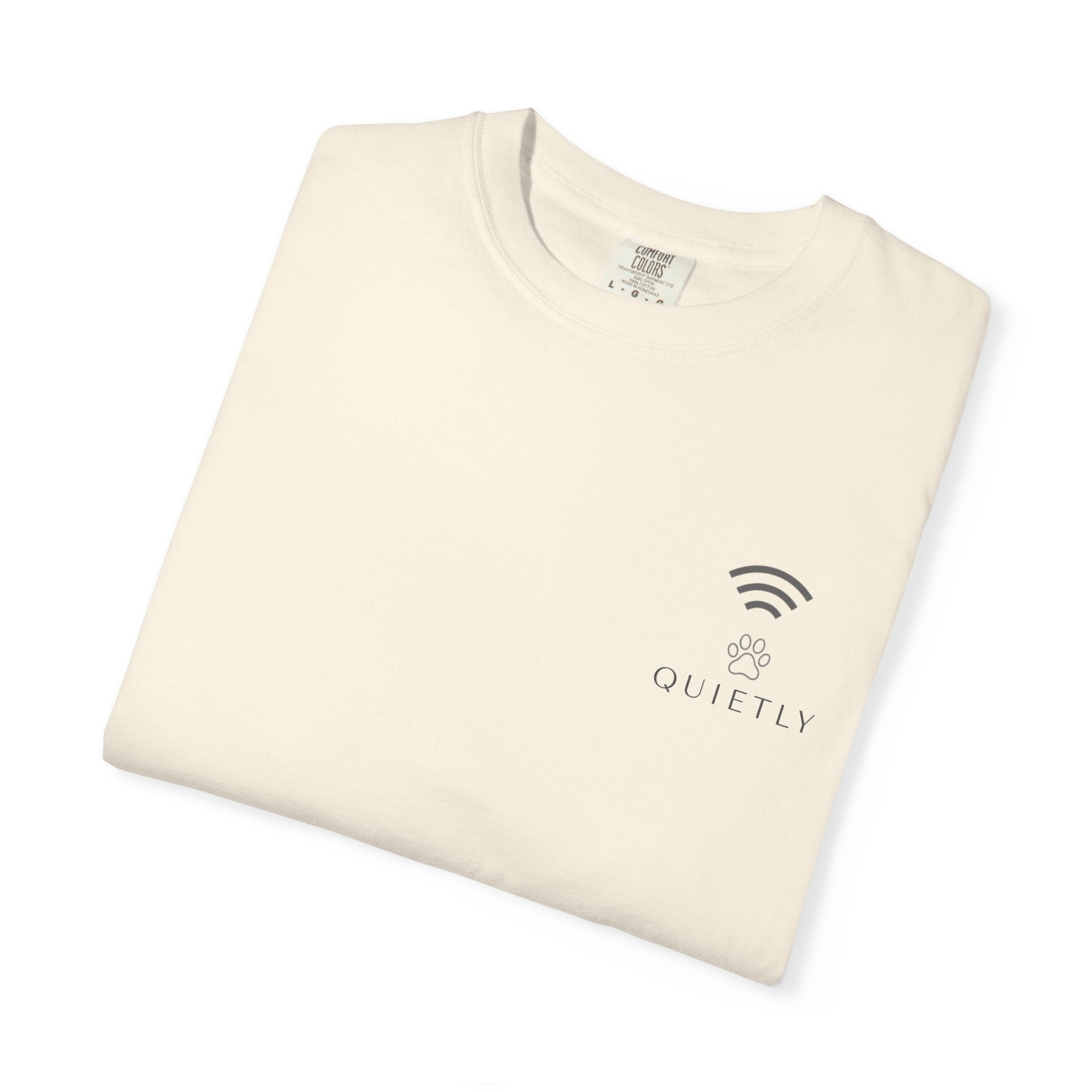 Quietly - No noise. No explanation needed.