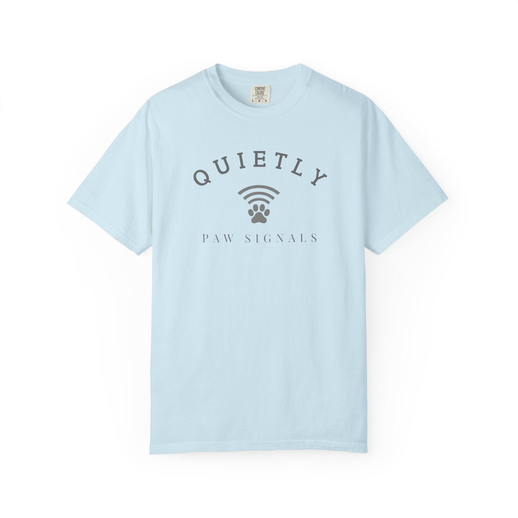 Pet Lover T-Shirt – Quietly, Just Vibes | Paw Signals