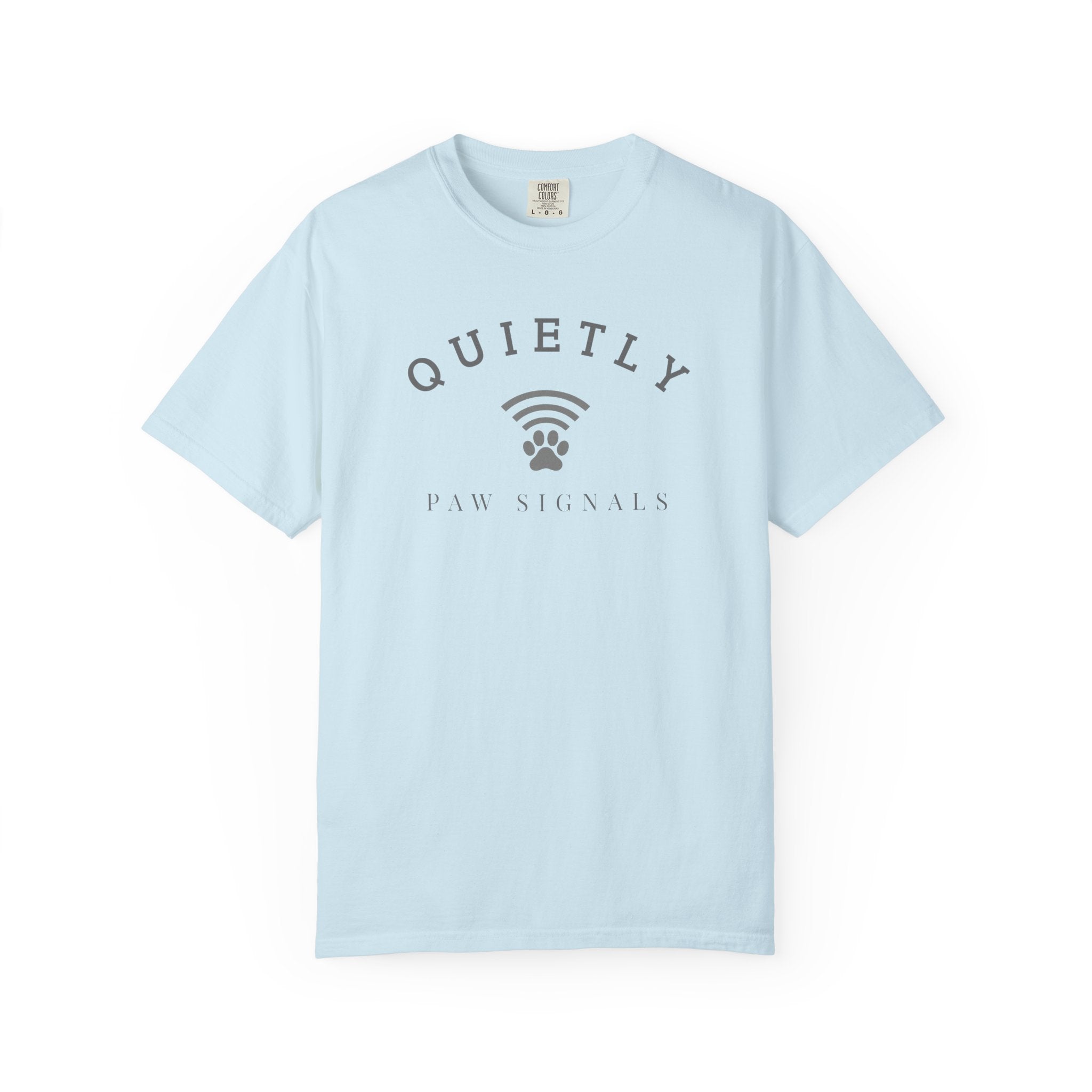 Pet Lover T-Shirt – Quietly, Just Vibes | Paw Signals