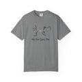 My Pet Gets Me T-Shirt – They Just Know | Paw Signals