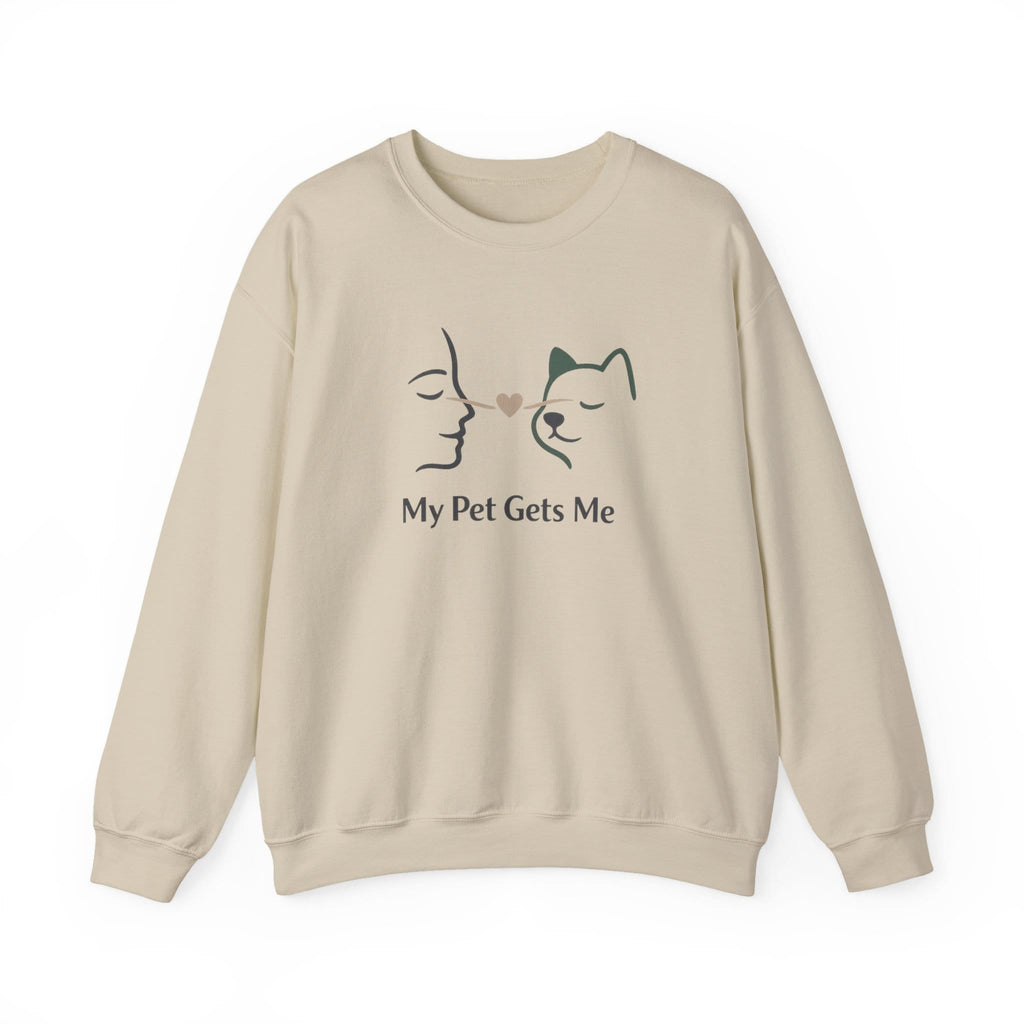 My Pet Gets Me Sweatshirt – Your Bond | Paw Signals