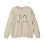 My Pet Gets Me Sweatshirt – Your Bond | Paw Signals